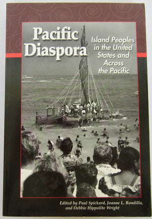 Pacific Diaspora: Island Peoples in the United States and Across the Pacific,Used