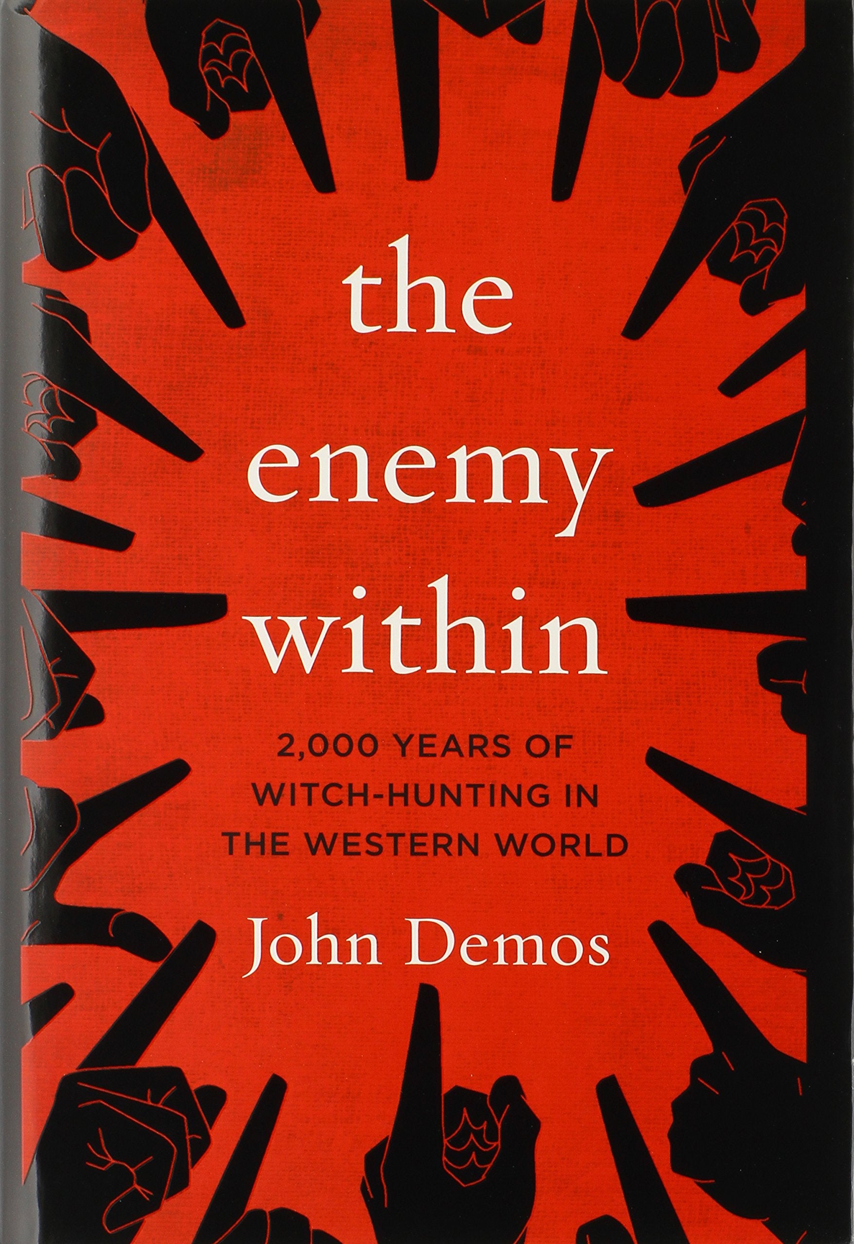 The Enemy Within: 2,000 Years of WitchHunting in the Western World,Used