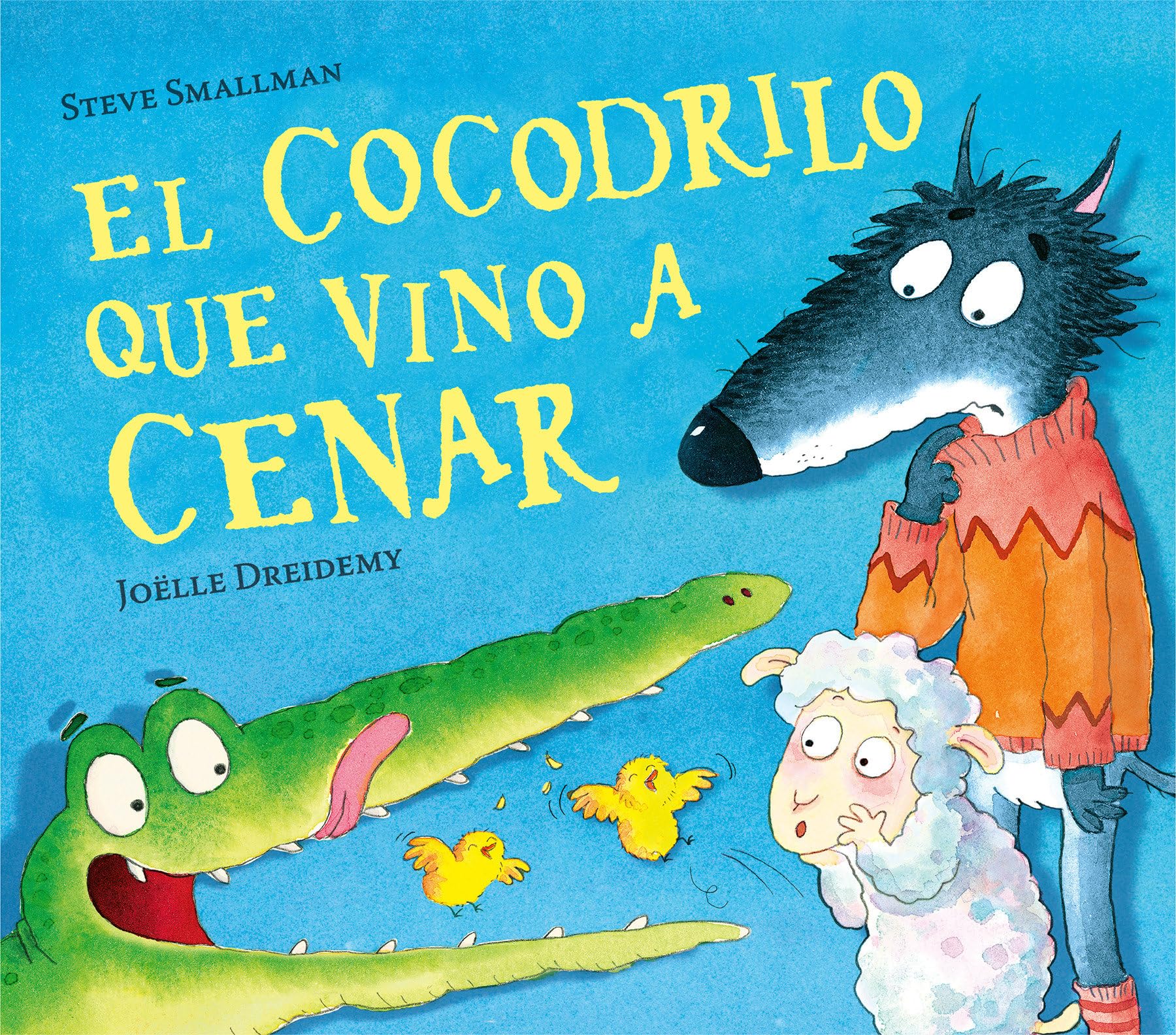 El cocodrilo que vino a cenar / The Crocodile Who Came for Dinner (La ovejita que vino a cenar) (Spanish Edition),Used