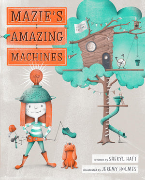 Mazie'S Amazing Machines