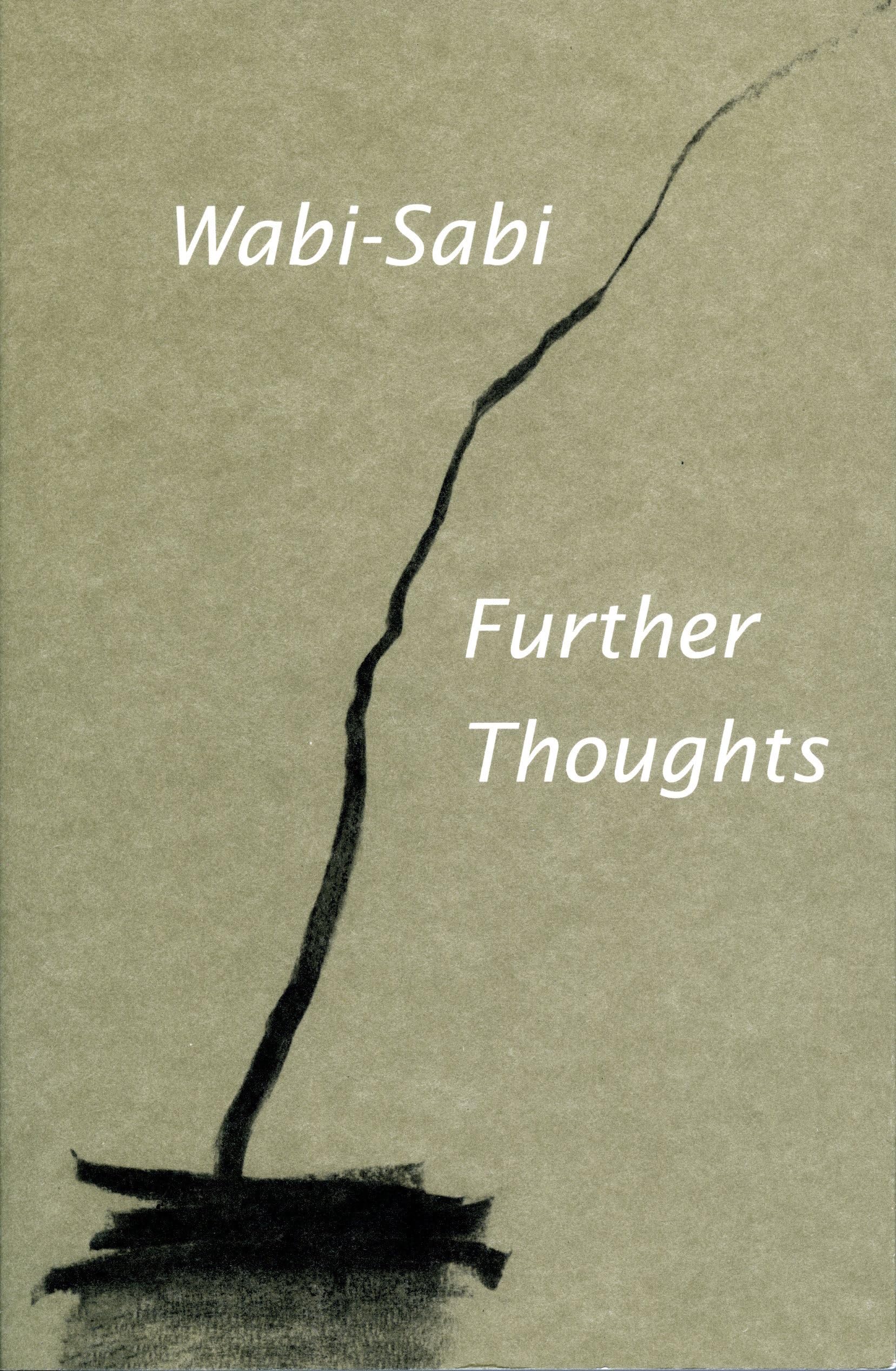 WabiSabi: Further Thoughts,New