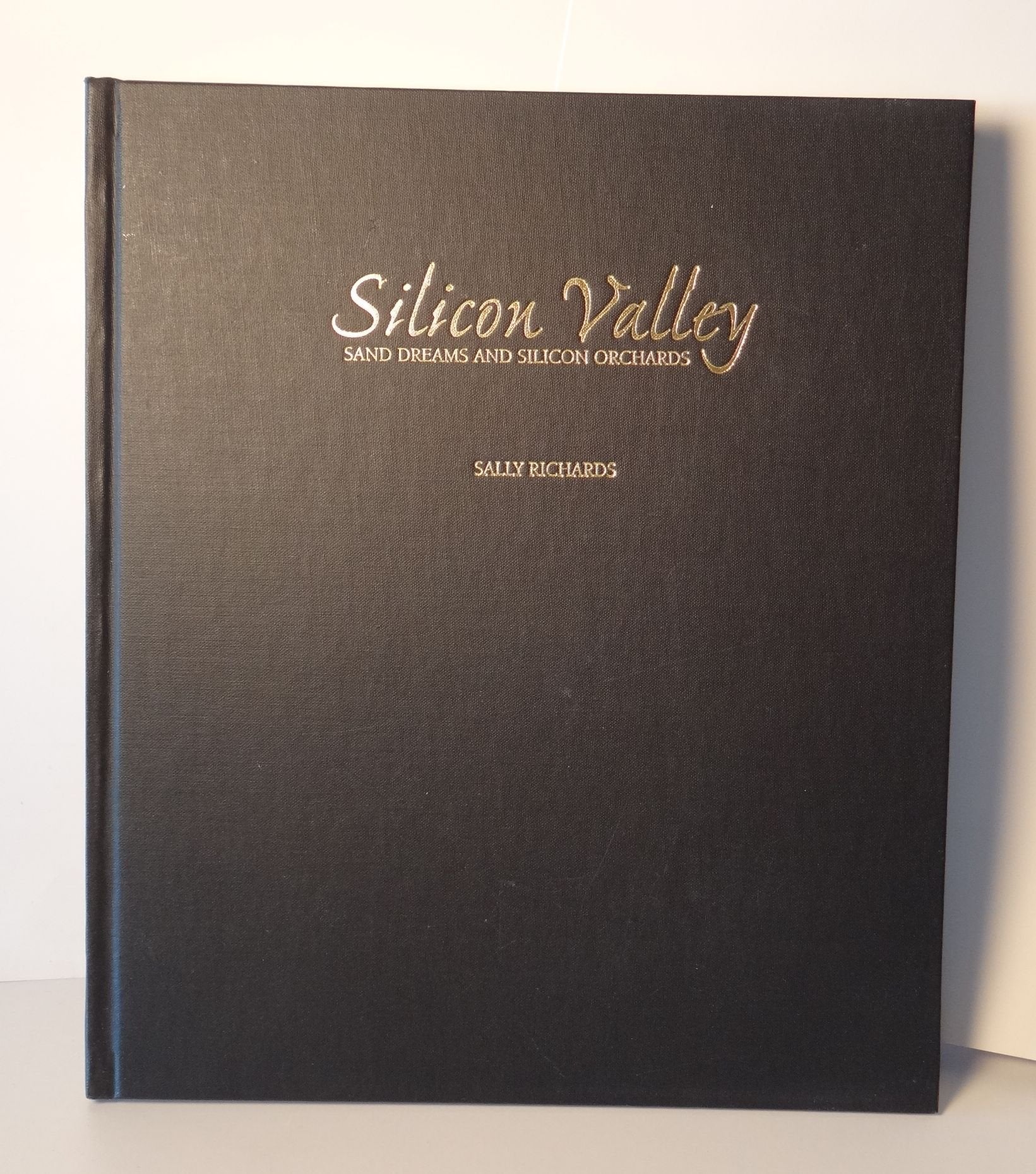 Silicon Valley : Sand Dreams & Silicon Orchards,Used