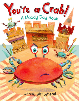 You'Re A Crab!: A Moody Day Book,Used