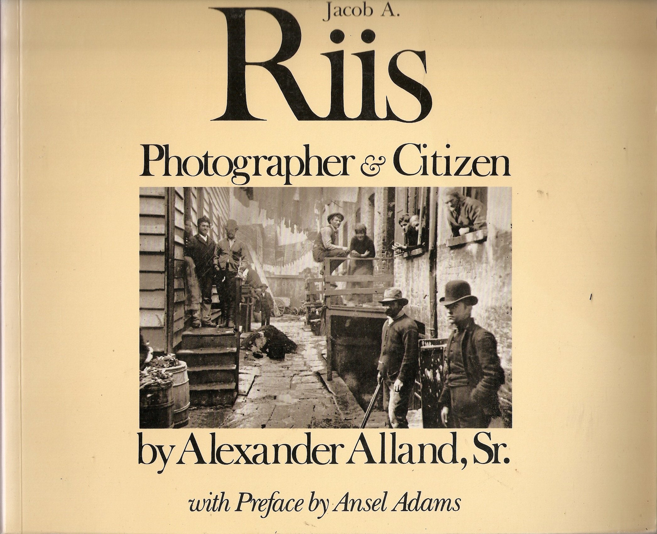 Jacob A. Riis: Photographer & Citizen,New