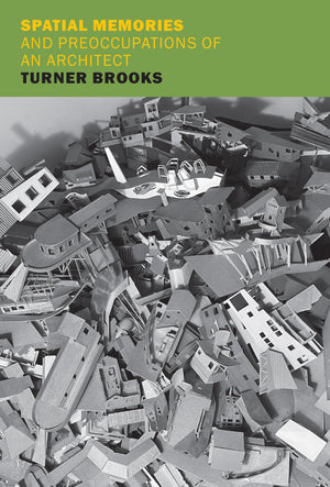 Spatial Memories And Preoccupations Of An Architect
