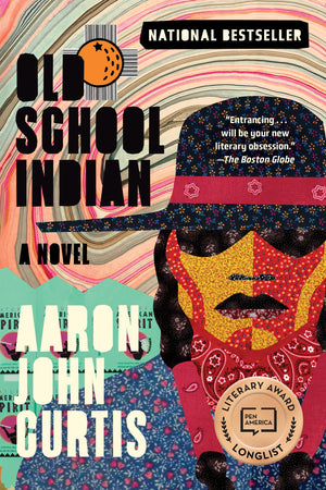 Old School Indian: A Novel