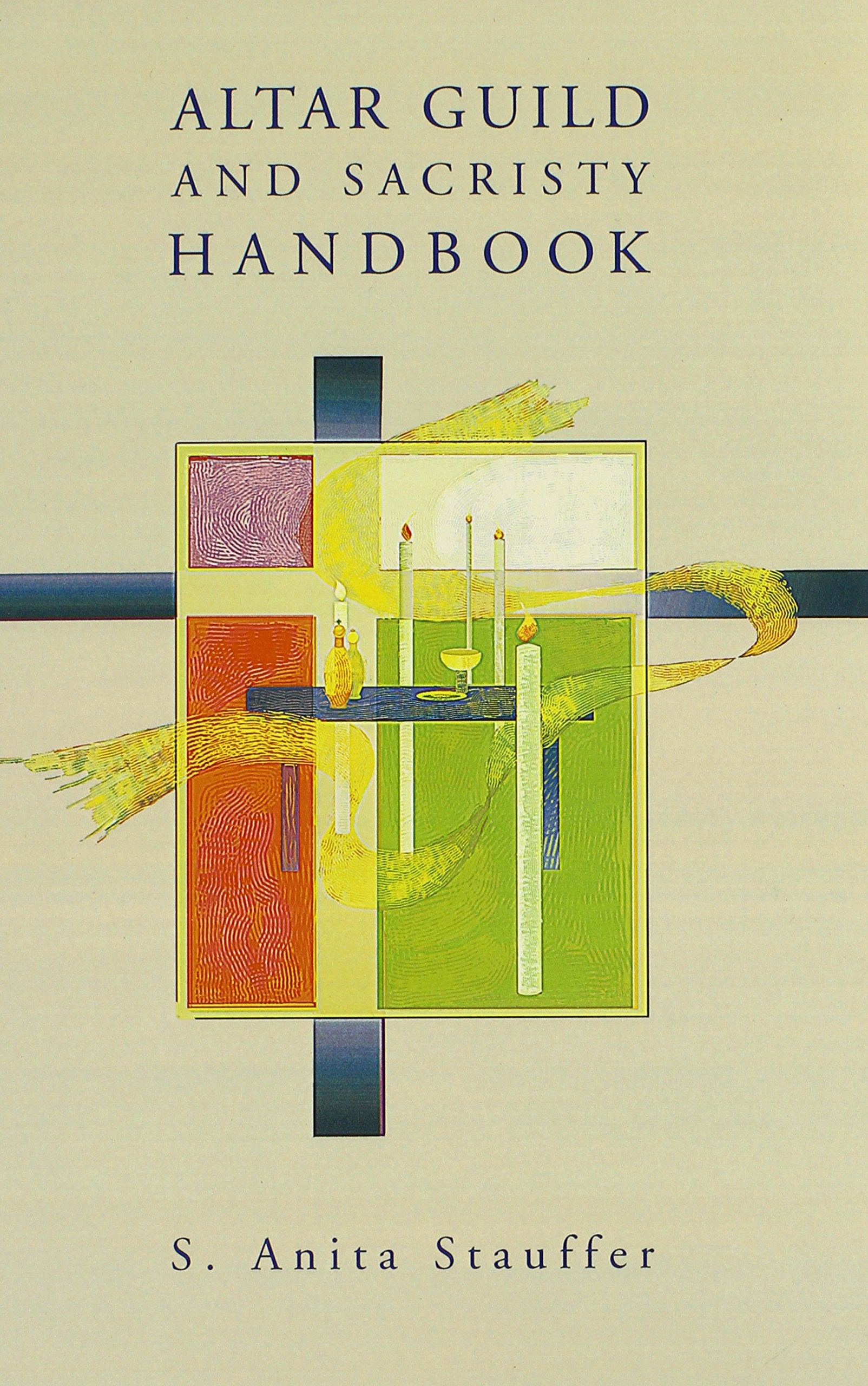 Altar Guild and Sacristy Handbook,Used