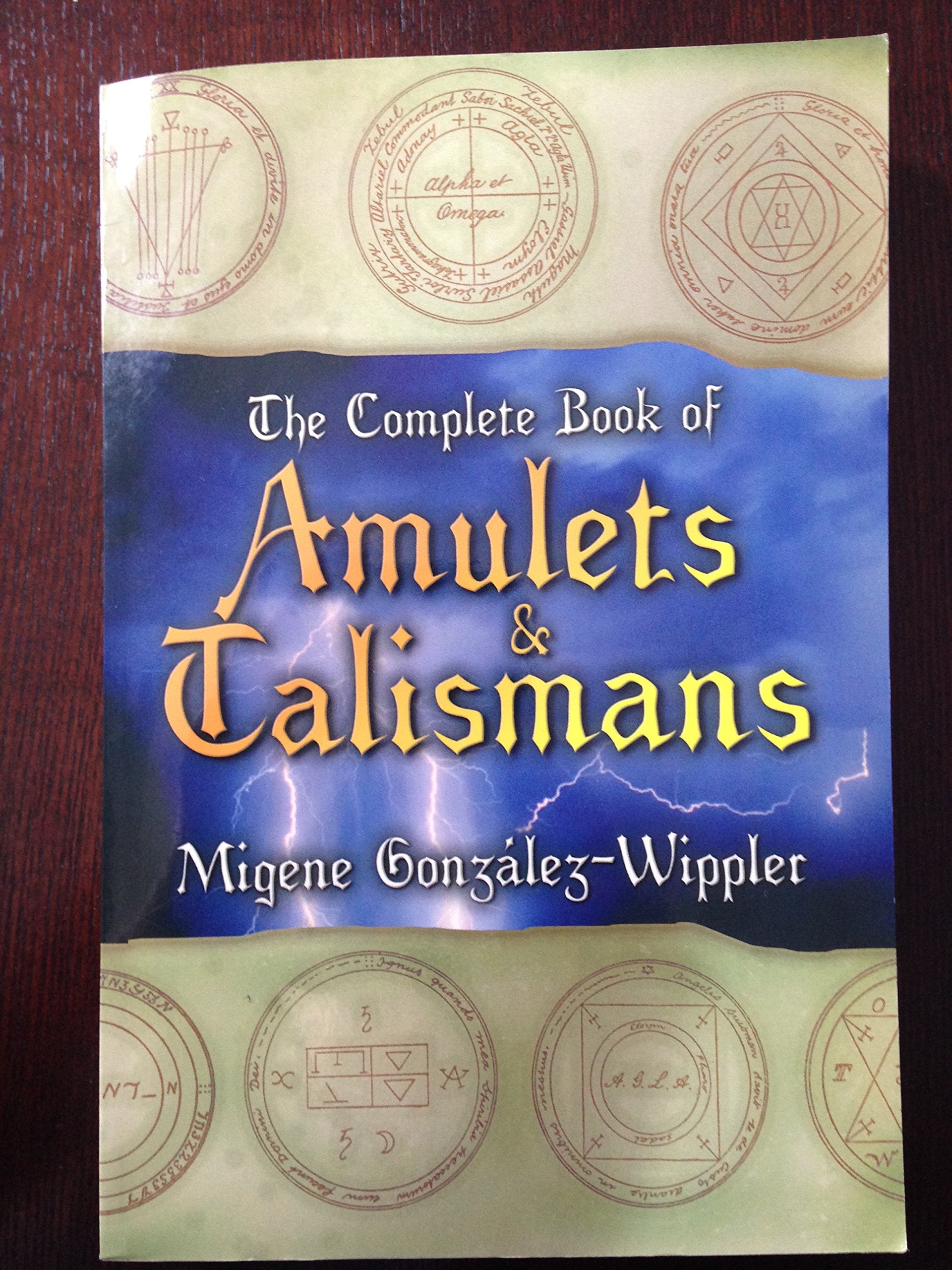 The Complete Book Of Amulets & Talismans (Llewellyn'S Sourcebook)