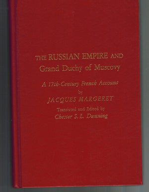 The Russian Empire and Grand Duchy of Muscovy: A 17th Century French Account (Series in Russian and East European Studies ; No. ,New