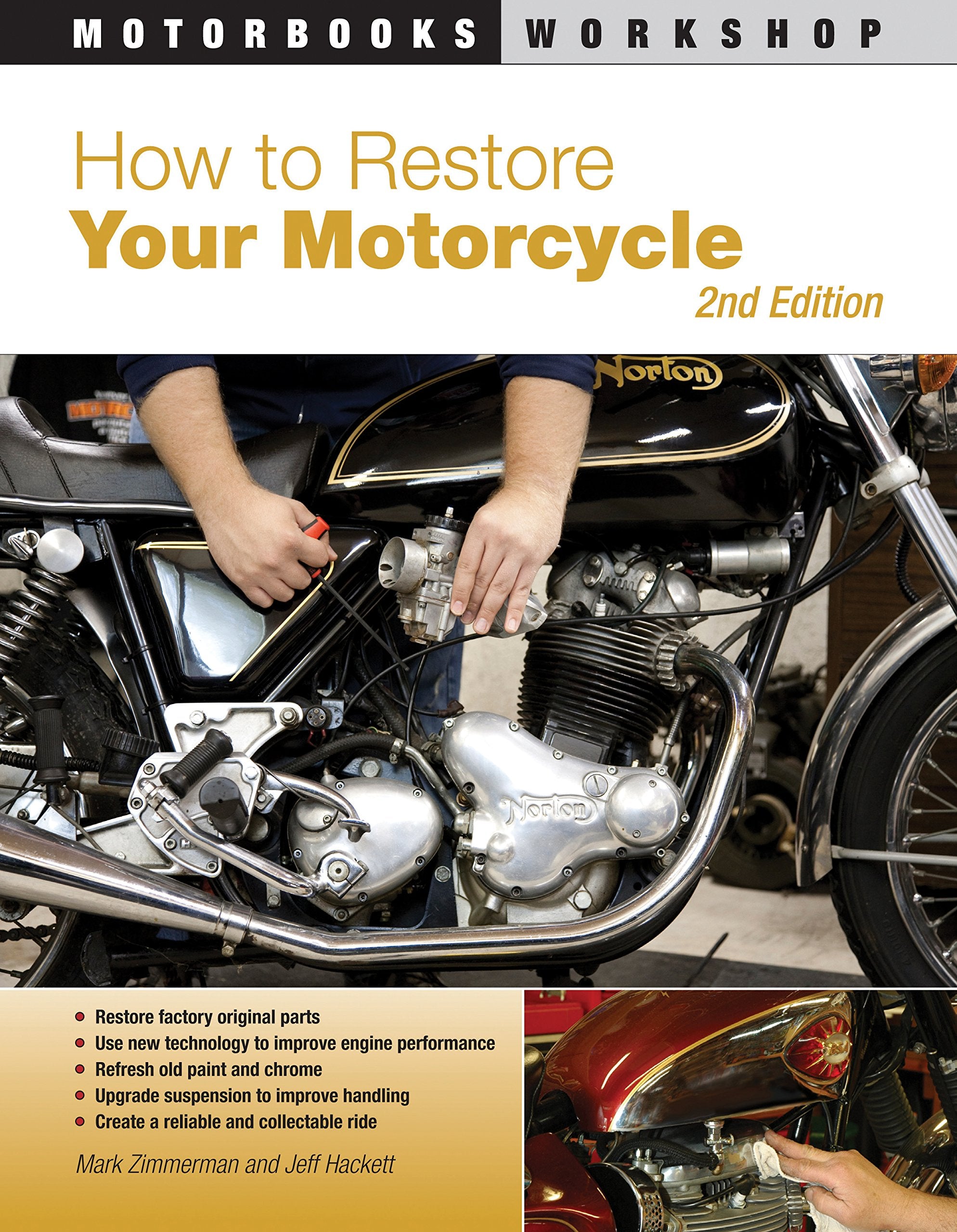 How to Restore Your Motorcycle: Second Edition (Motorbooks Workshop),Used