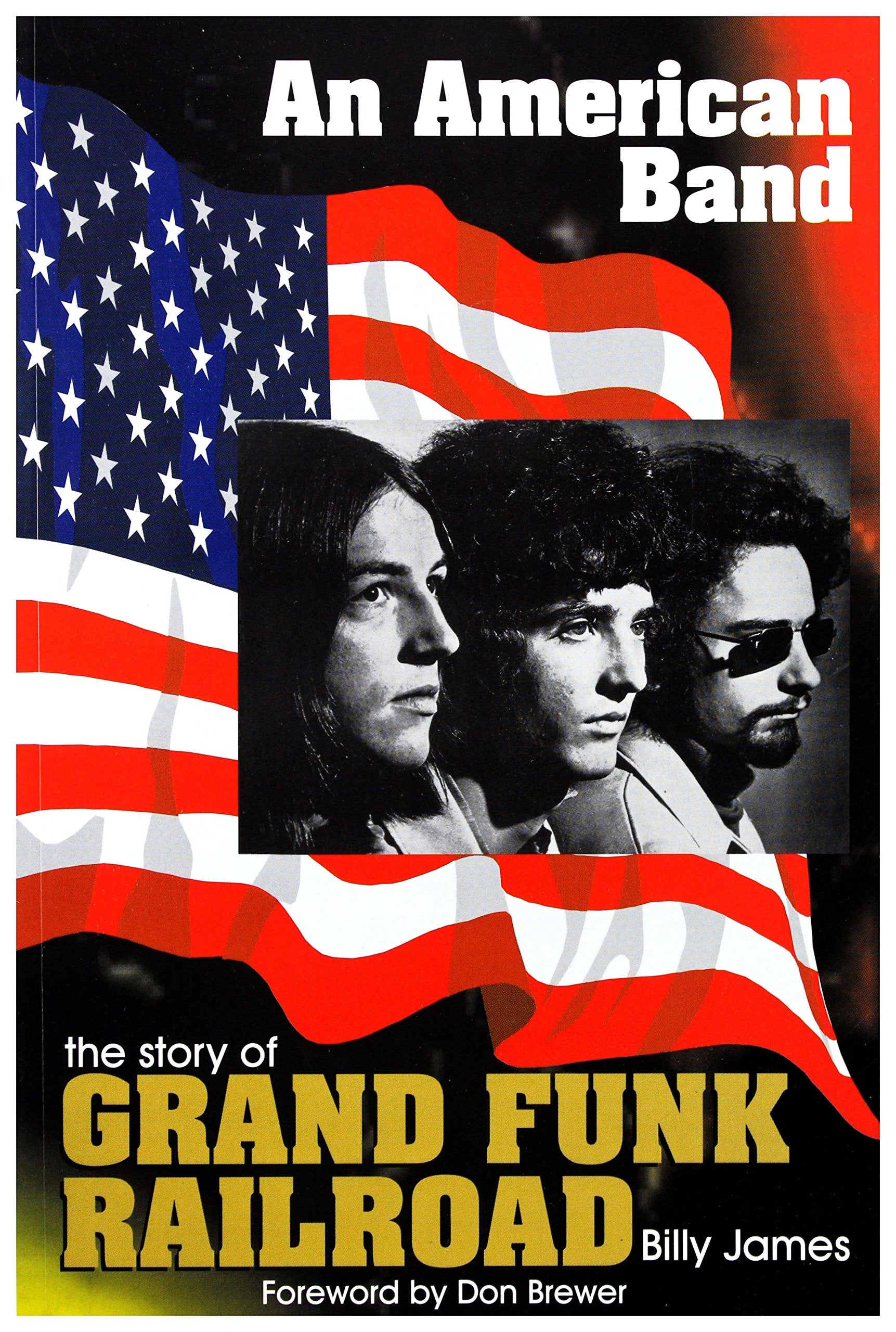 An American Band: The Story of Grand Funk Railroad,New