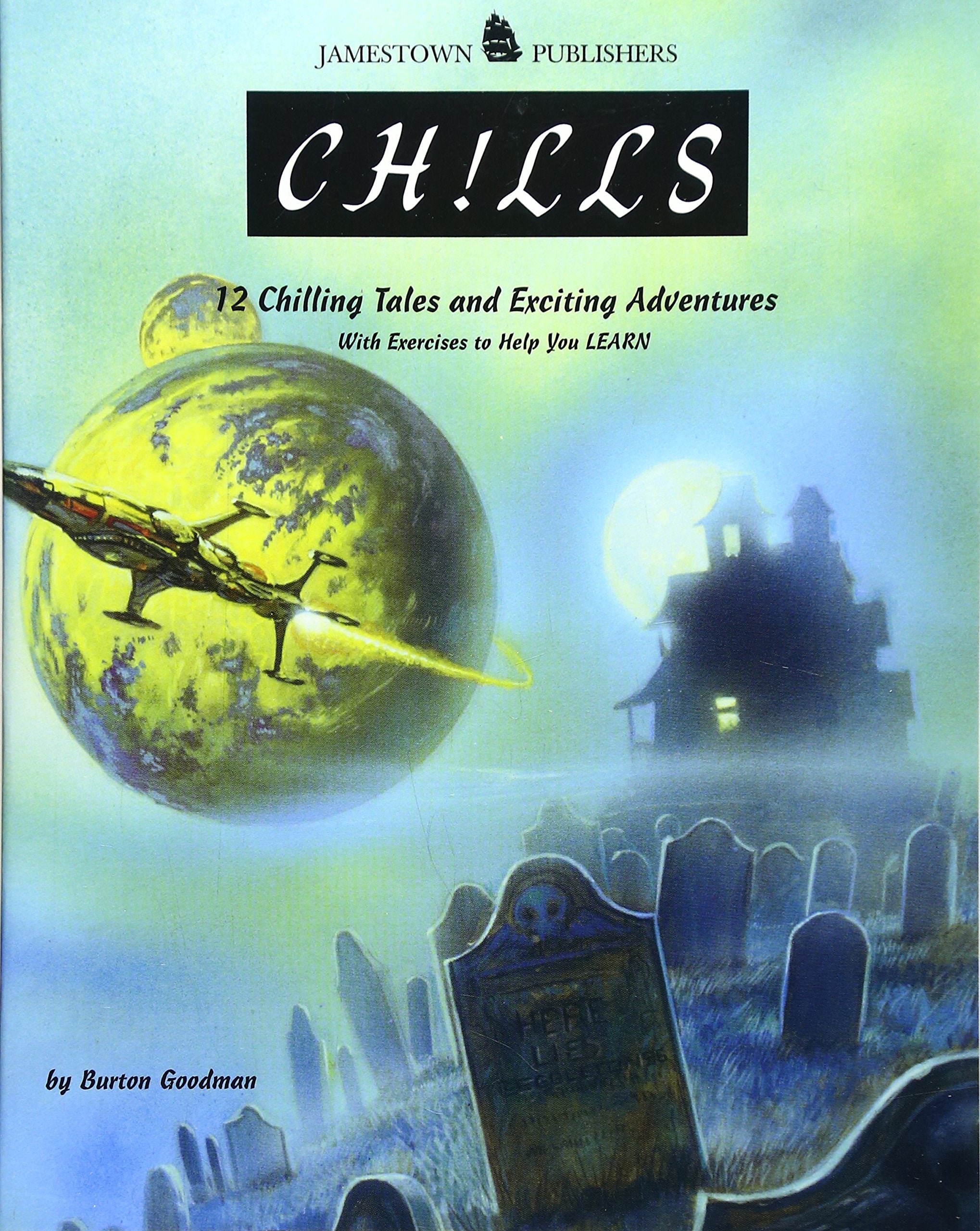Chills: 12 Chilling Tales and Exciting Adventures with Exercises to Help You Learn (Goodman's FiveStar Stories, Level B),Used