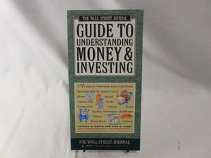 The Wall Street Journal Guide to Understanding Money and Investing - Essential Insights on Finance and Investment Strategies