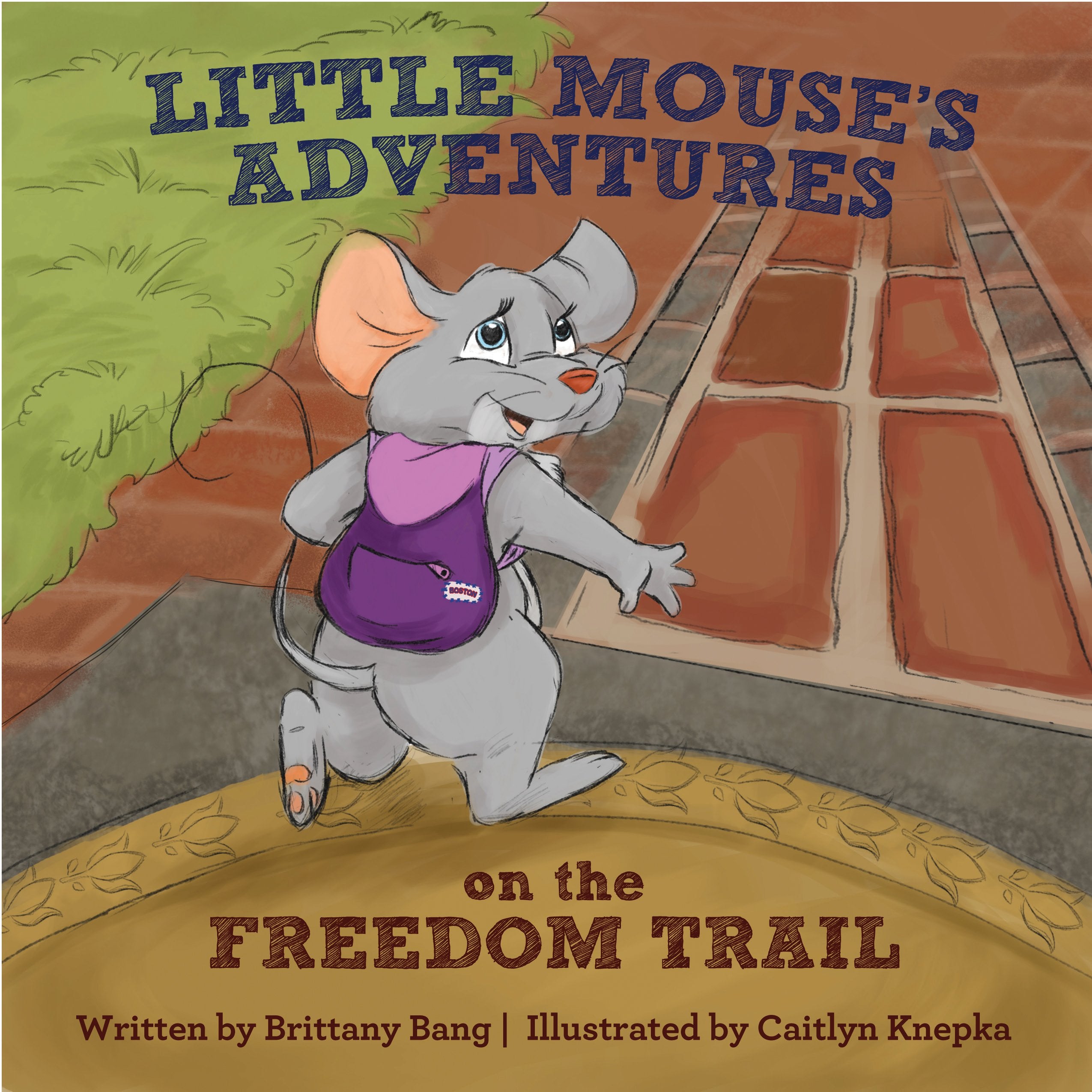 Little Mouse's Adventures on the Freedom Trail (CurlyQ Press),Used