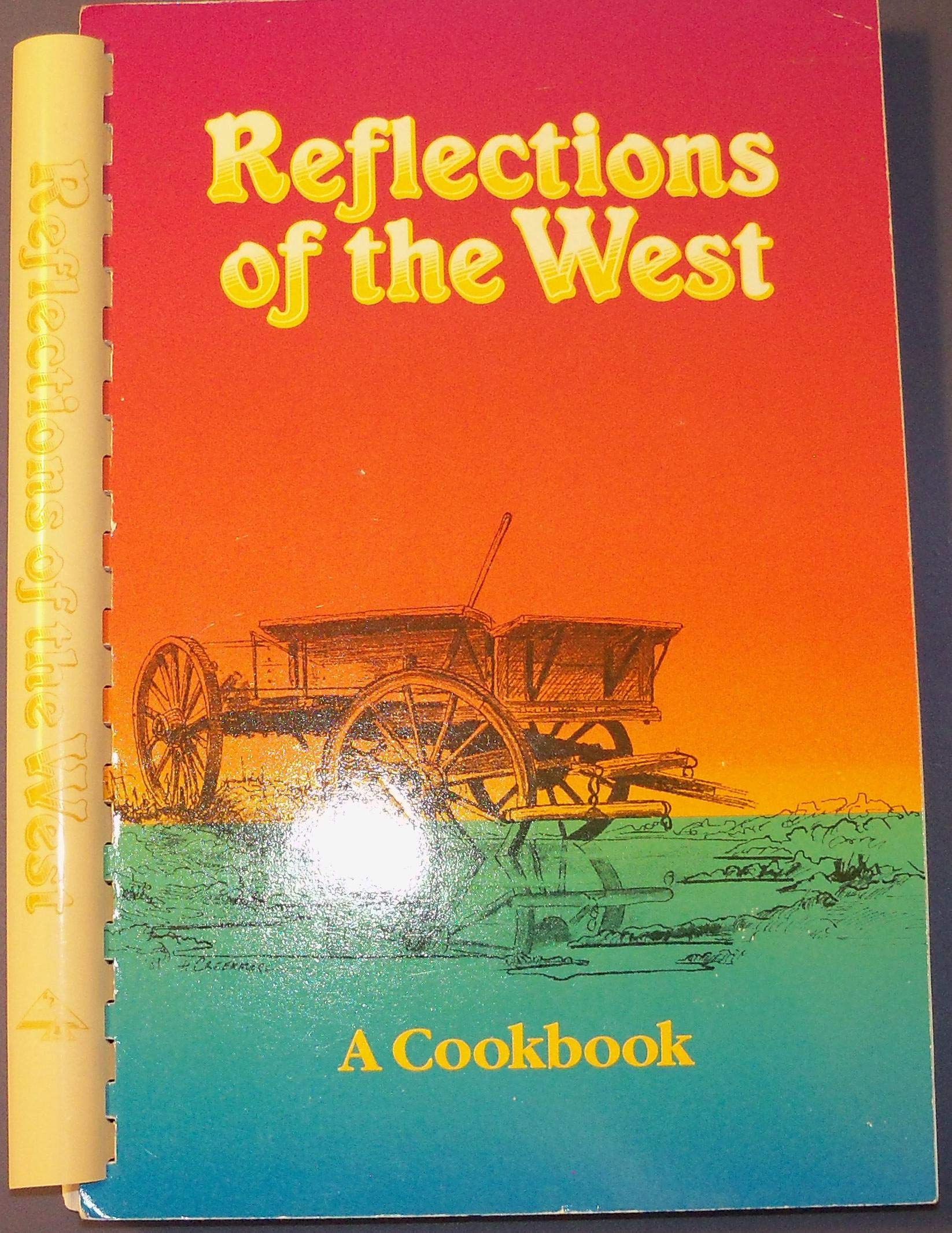 Reflections of the West: A Cookbook,Used