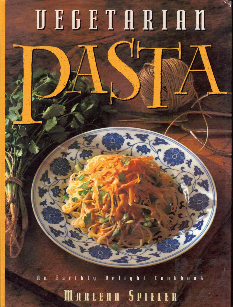 Vegetarian Pasta: An Earthly Delight Cookbook (Earthly Delight Cookbook Series)-new