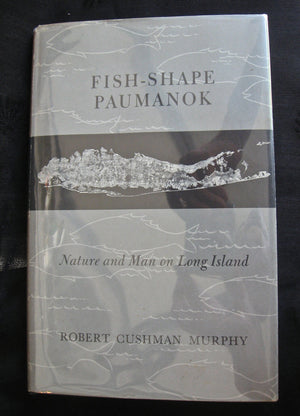 Fishshape Paumanok: Nature And Man On Long Island, Memoirs Of The American Philosophical Society,Volume 58,Used