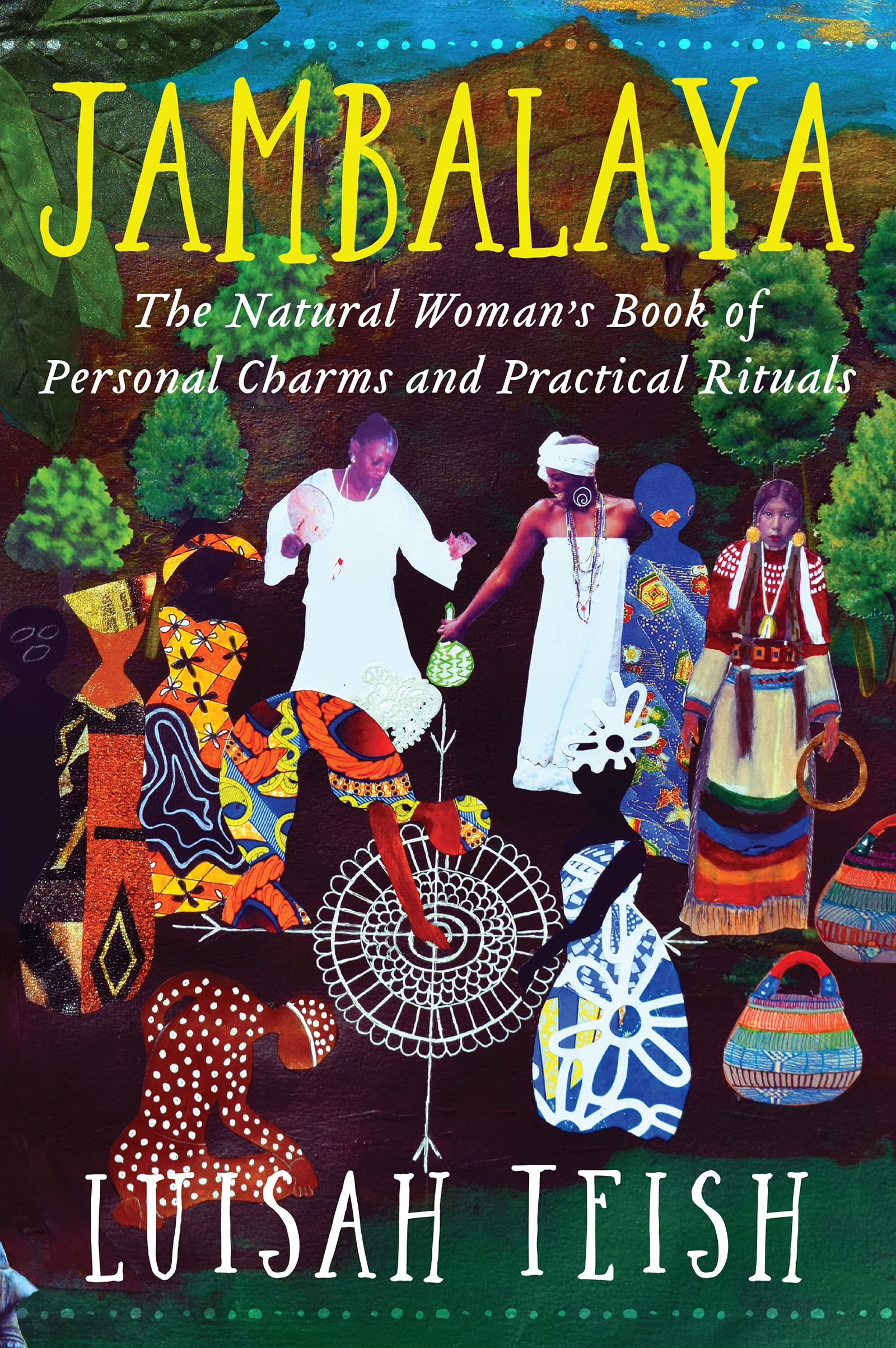 Jambalaya: The Natural Woman's Book of Personal Charms and Practical Rituals,Used