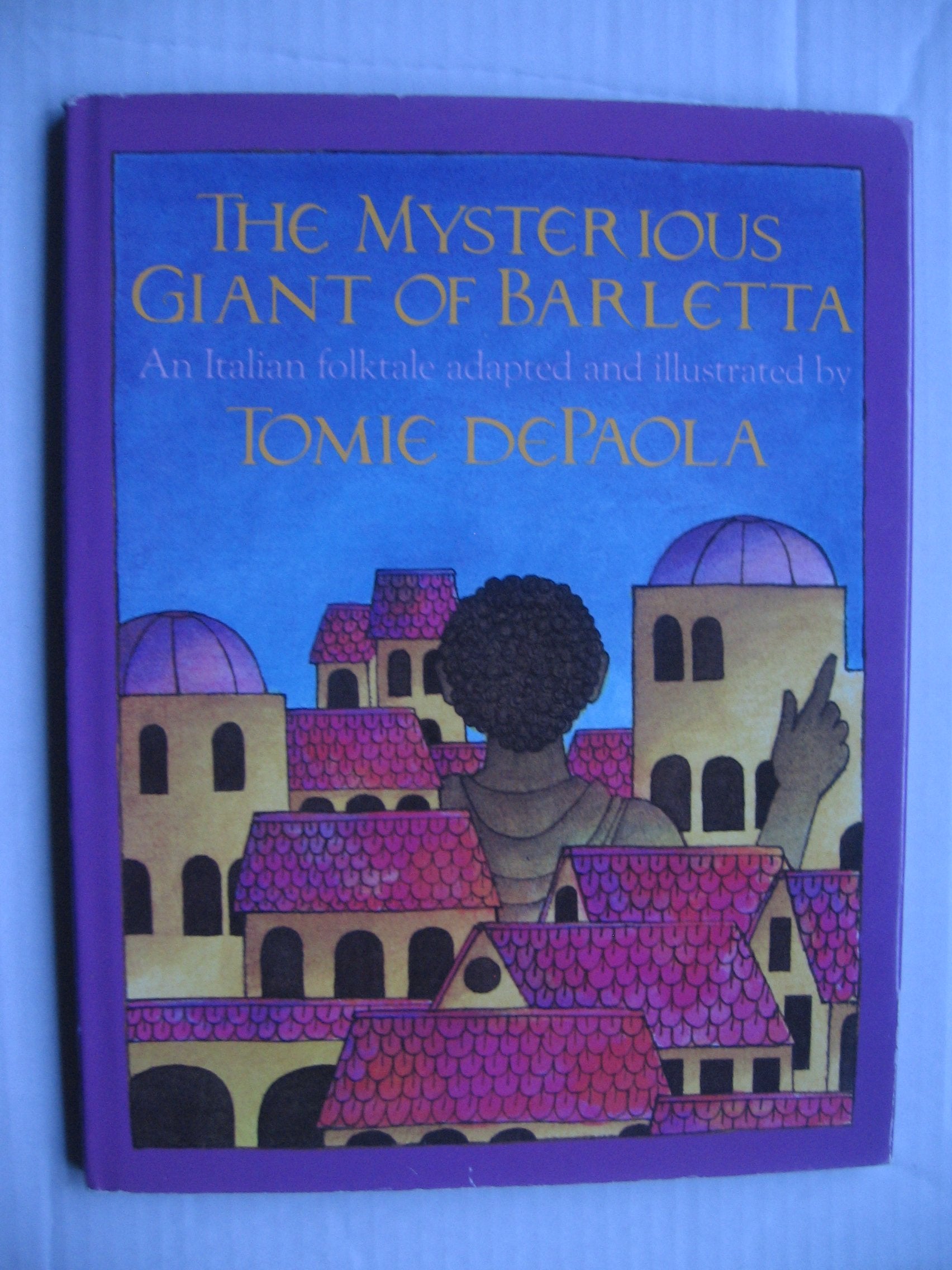 The Mysterious Giant of Barletta: An Italian Folktale,Used