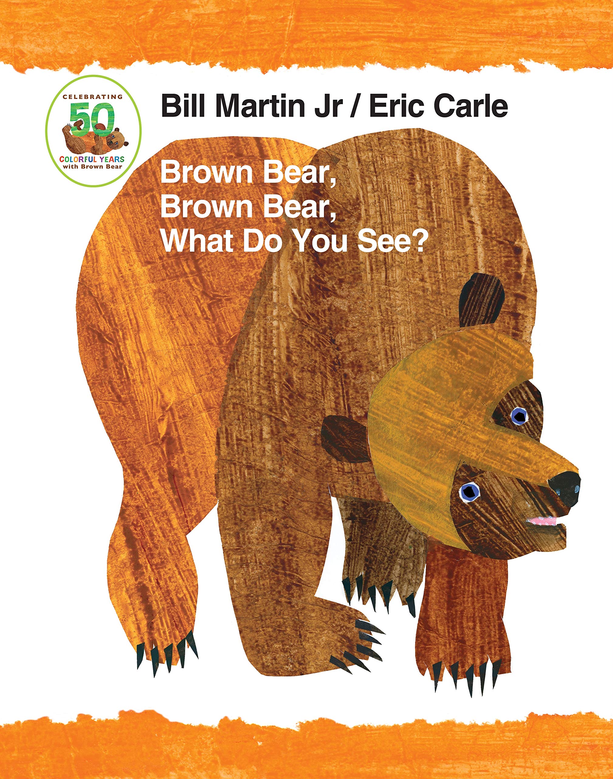Brown Bear, Brown Bear, What Do You See? 50th Anniversary Edition Padded Board Book (Brown Bear and Friends),New