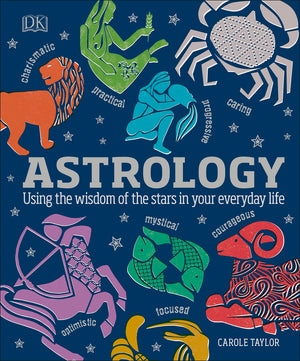Astrology: Using the Wisdom of the Stars in Your Everyday Life,Used