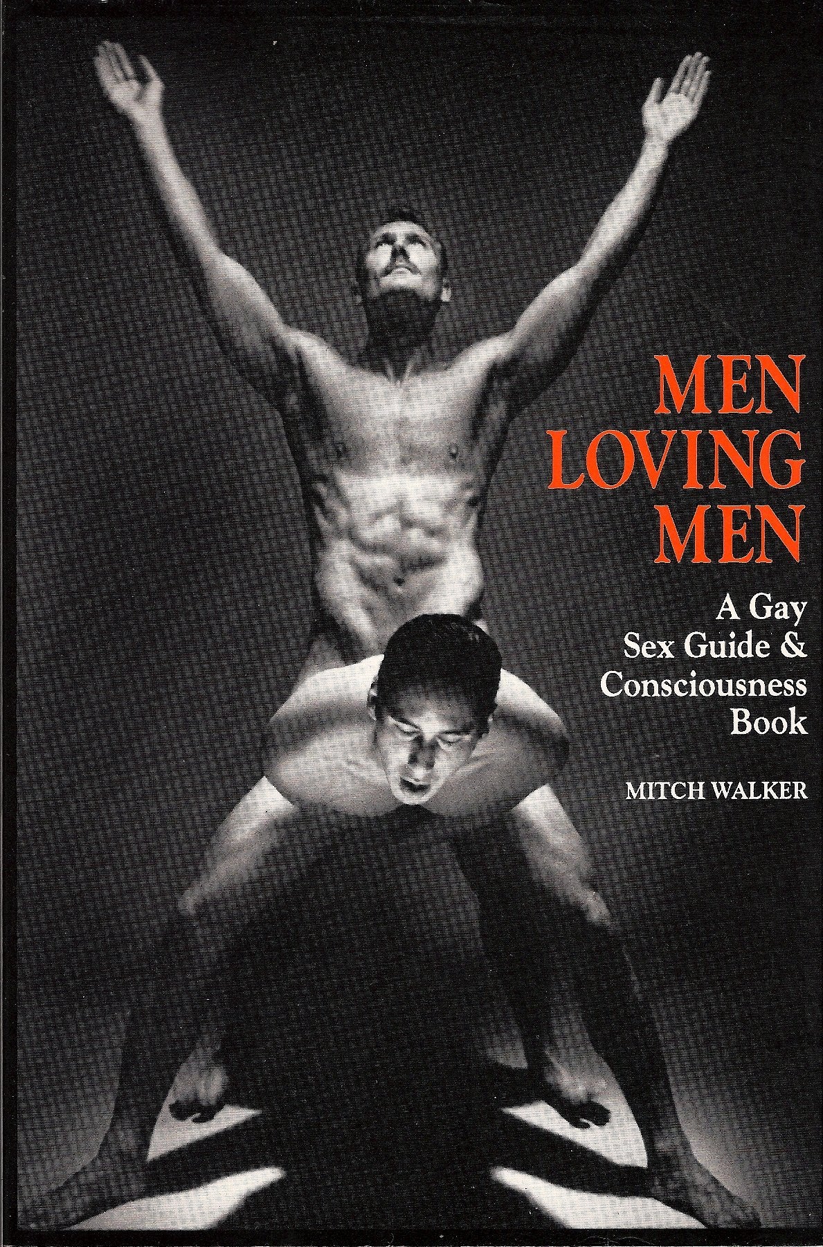 Men Loving Men: A Gay Sex Guide