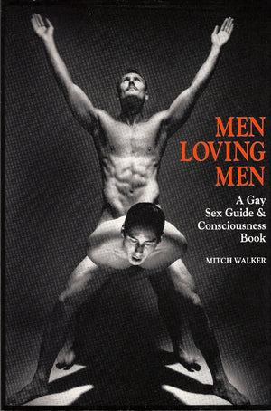 Men Loving Men: A Gay Sex Guide