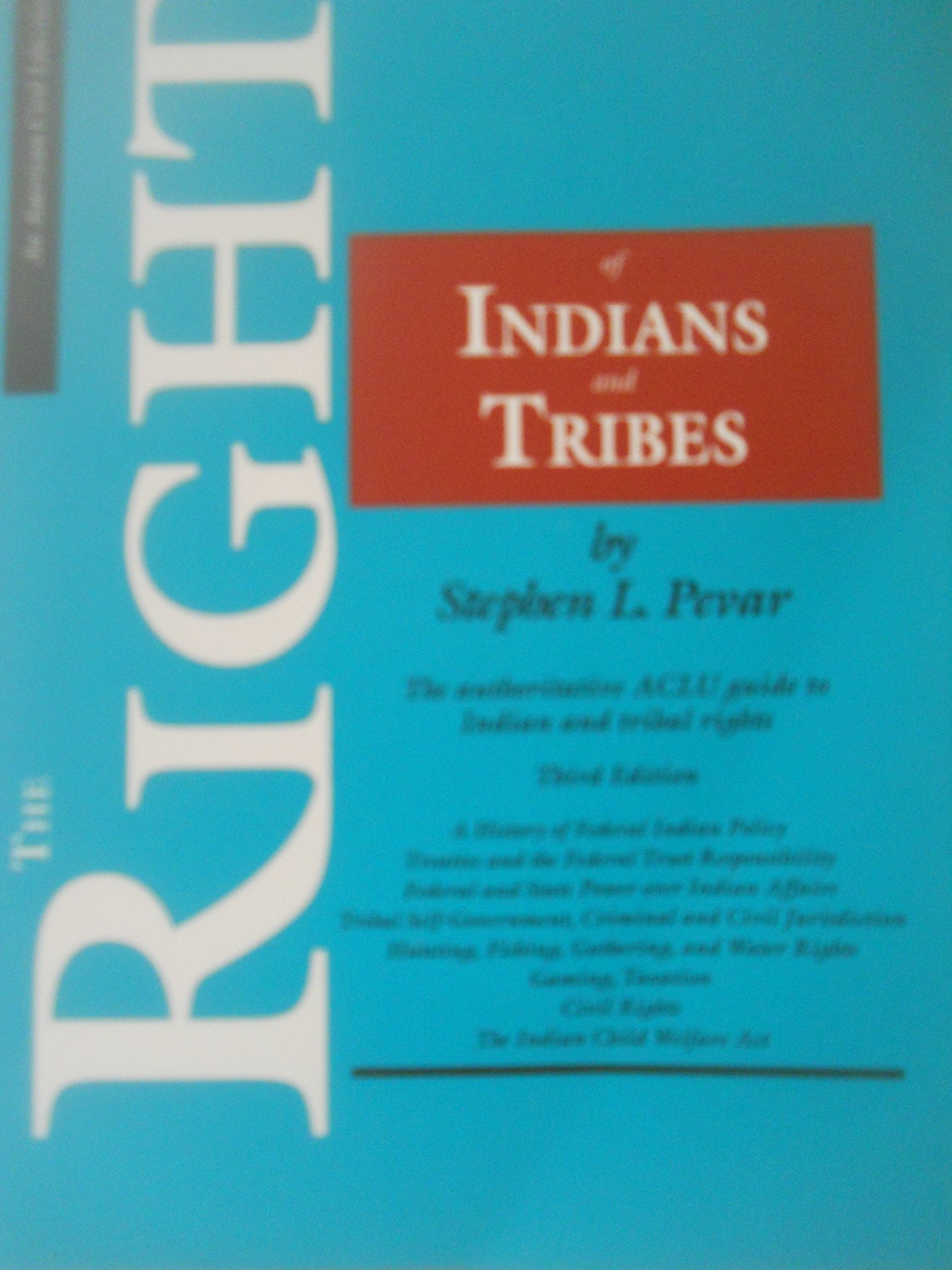 The Rights Of Indians And Tribes, Third Edition: The Basic Aclu Guide To Indian And Tribal Rights (Aclu Handbook),Used