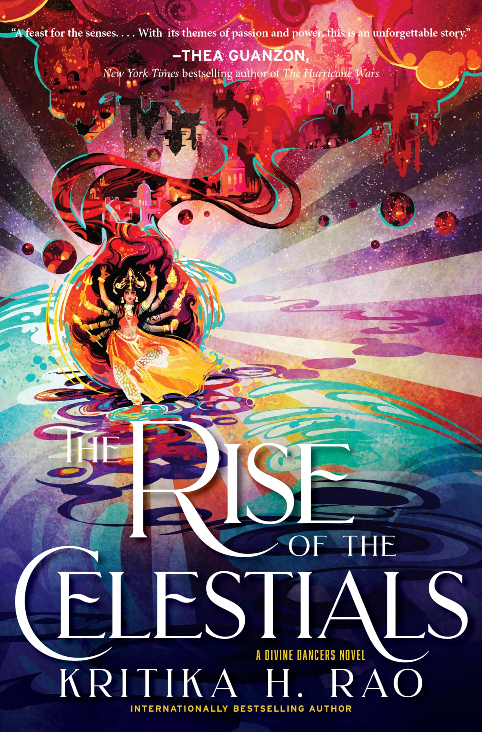 The Rise Of The Celestials: A Divine Dancers Novel (The Divine Dancers Duology, 2)