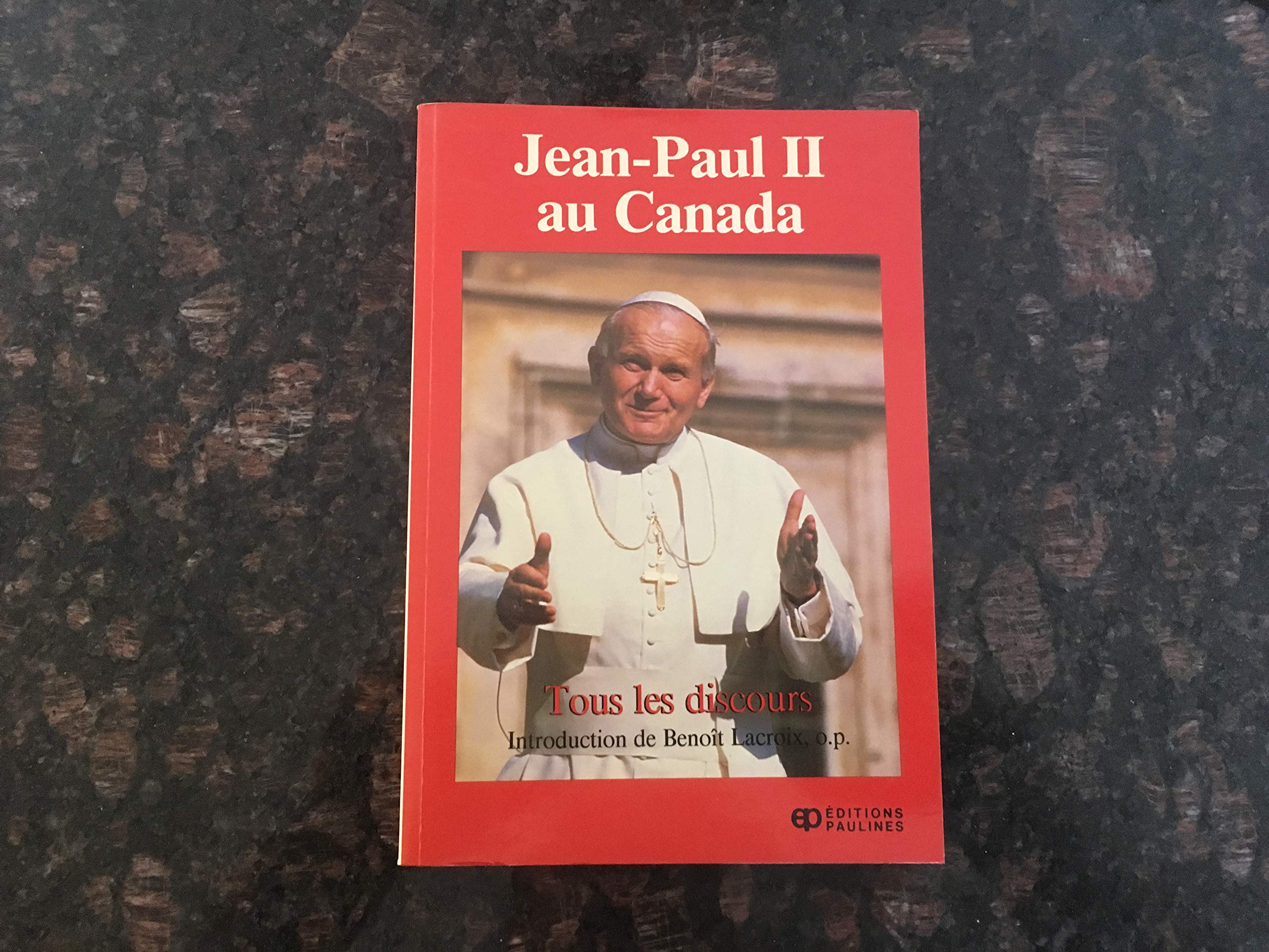 JeanPaul II au Canada: Tous les discours (French Edition),Used