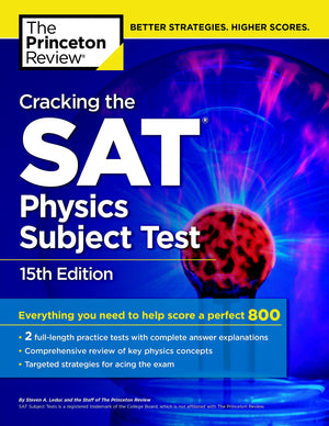 Cracking The Sat Physics Subject Test, 15Th Edition (College Test Preparation),Used
