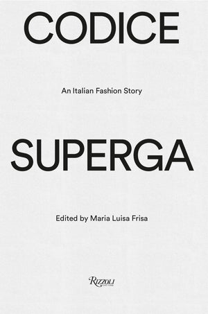 Codice Superga: An Italian Fashion Story