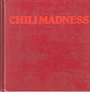 Chili Madness: The Pecos River Spice Chili Cookbook,Used