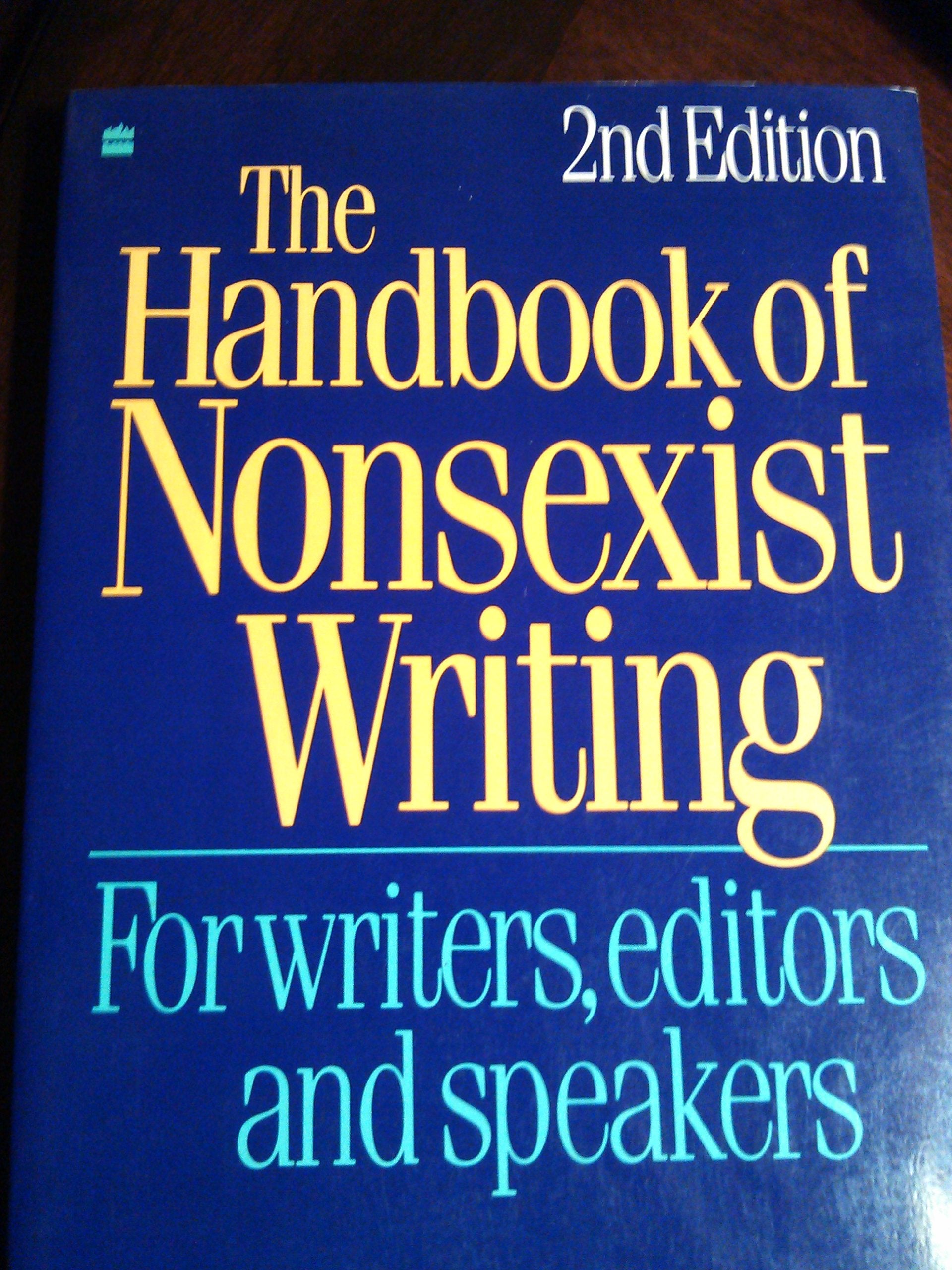 The Handbook of Nonsexist Writing,Used