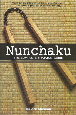 Nunchaku: The Complete Training Guide,Used