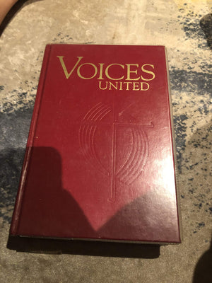 Voices United: The Hymn and Worship Book of the United Church of Canada,New