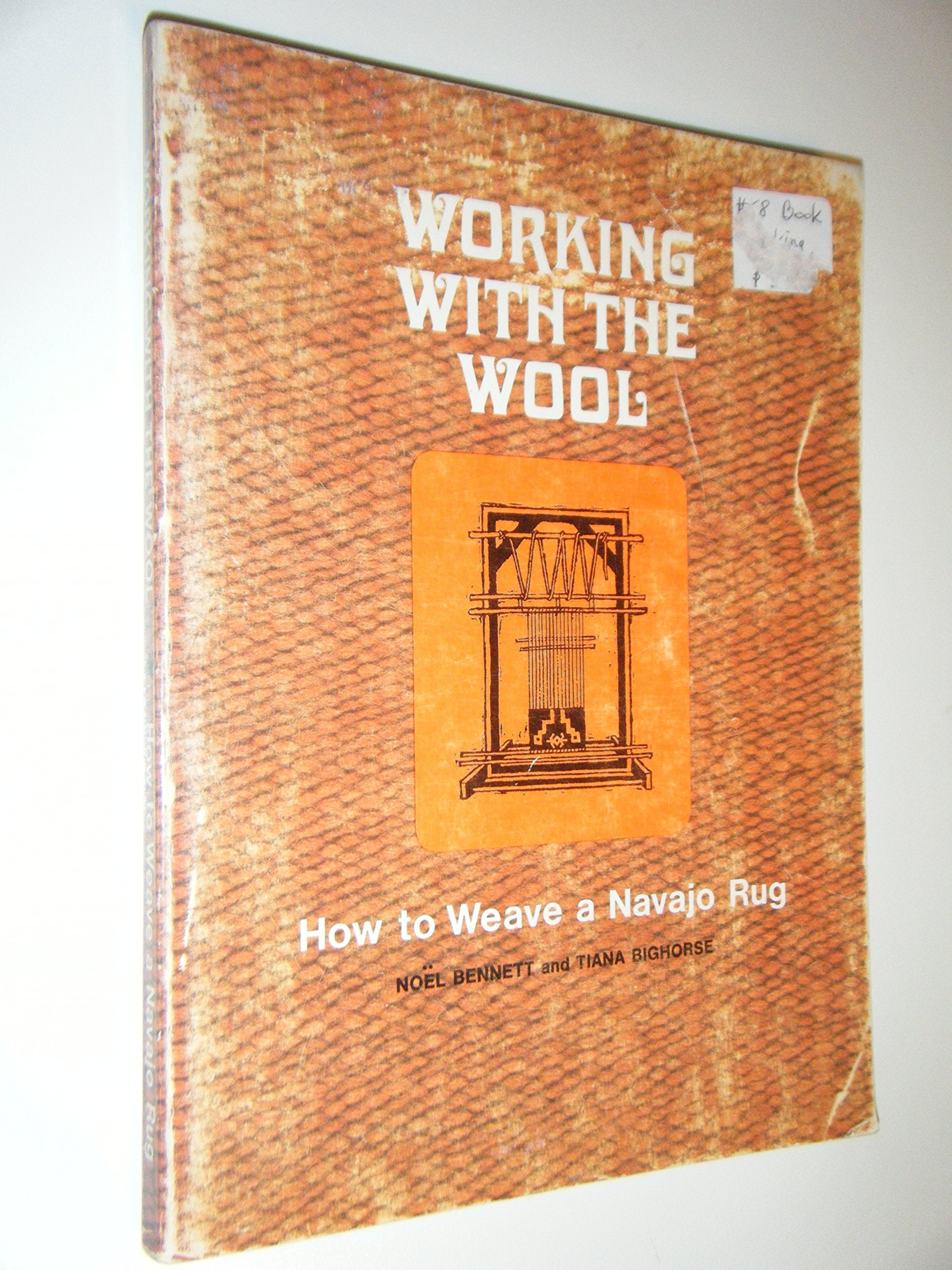 Working With The Wool: How To Weave A Navajo Rug-used