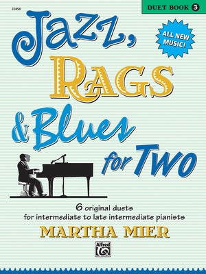 Jazz, Rags & Blues for Two, Bk 3: 6 Original Duets for Late Intermediate to Late Intermediate Pianists,Used
