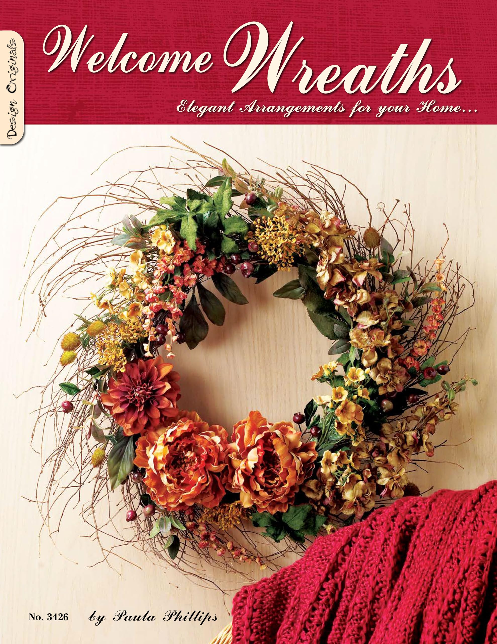 Welcome Wreaths: Elegant Arrangements for Your Home,Used