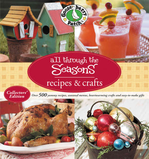 Gooseberry Patch All Through The Seasons Recipes & Crafts,Used