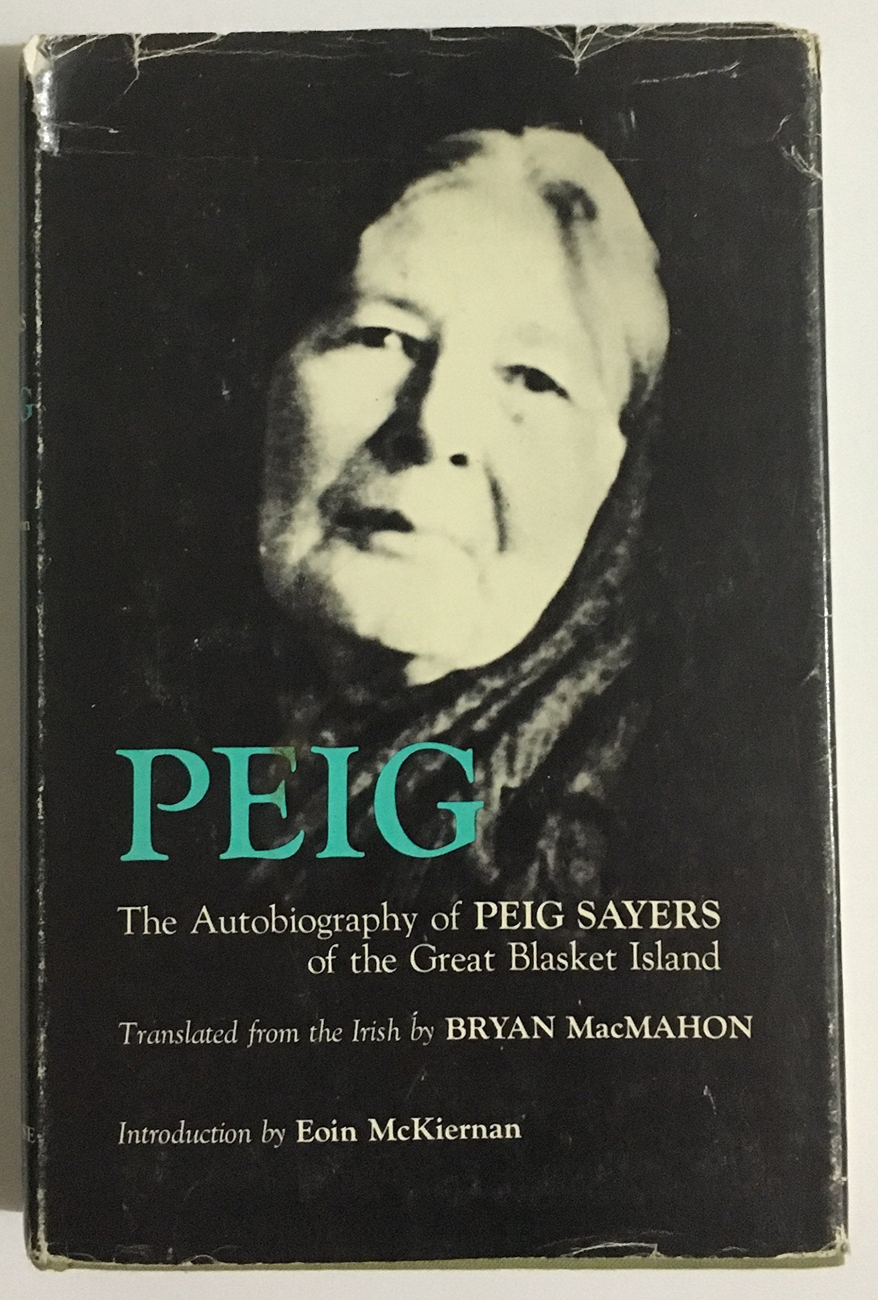 Peig: The Autobiography of Peig Sayers of the Great Blasket Island,Used
