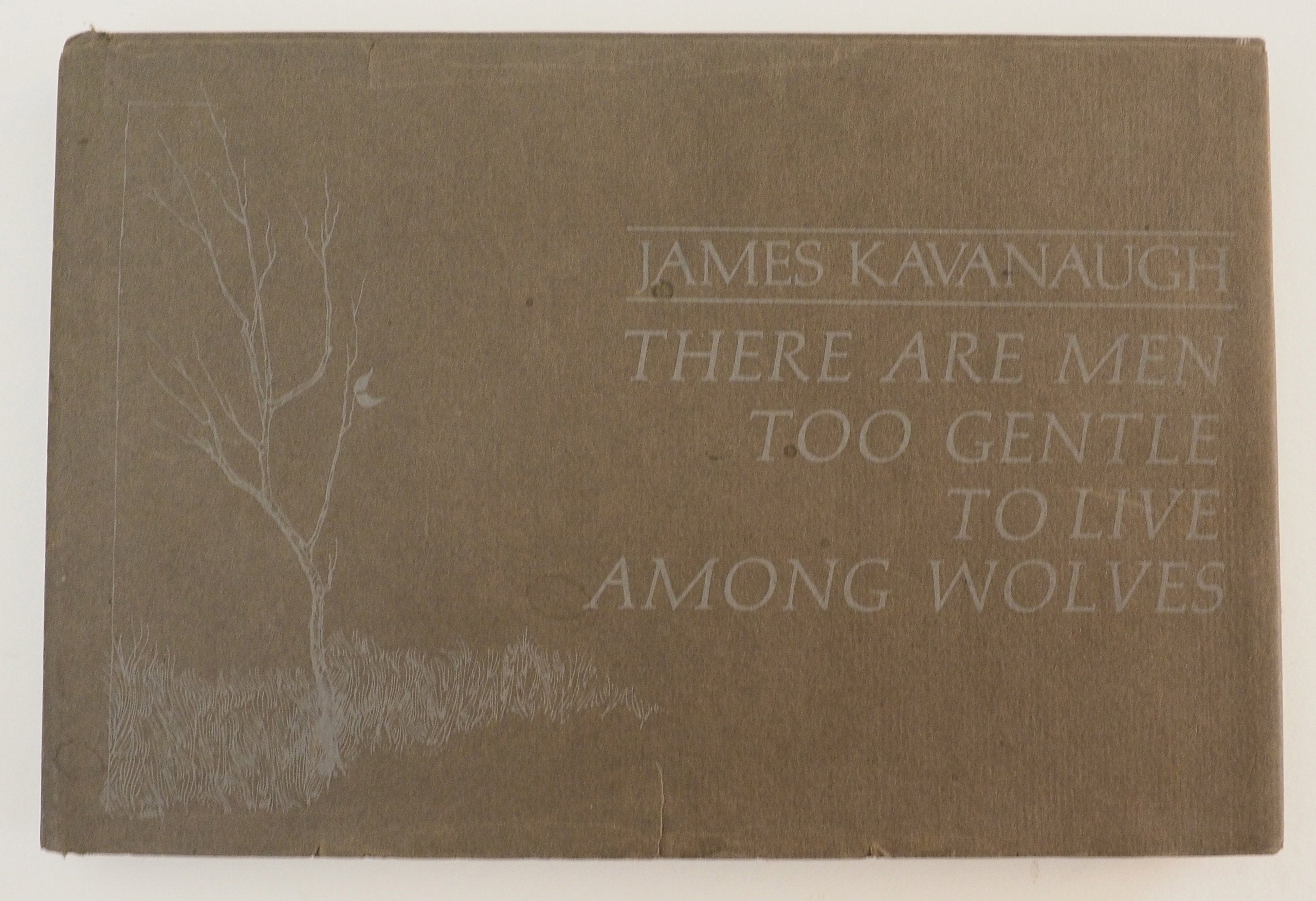 There Are Men Too Gentle To Live Among Wolves,Used