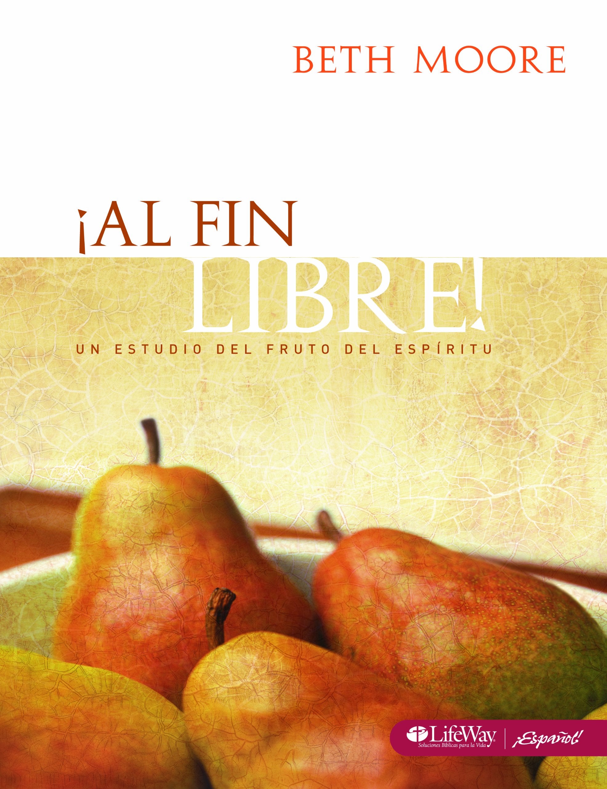 Al Fin Libre! (Living Beyond Yourself Spanish Edition),New