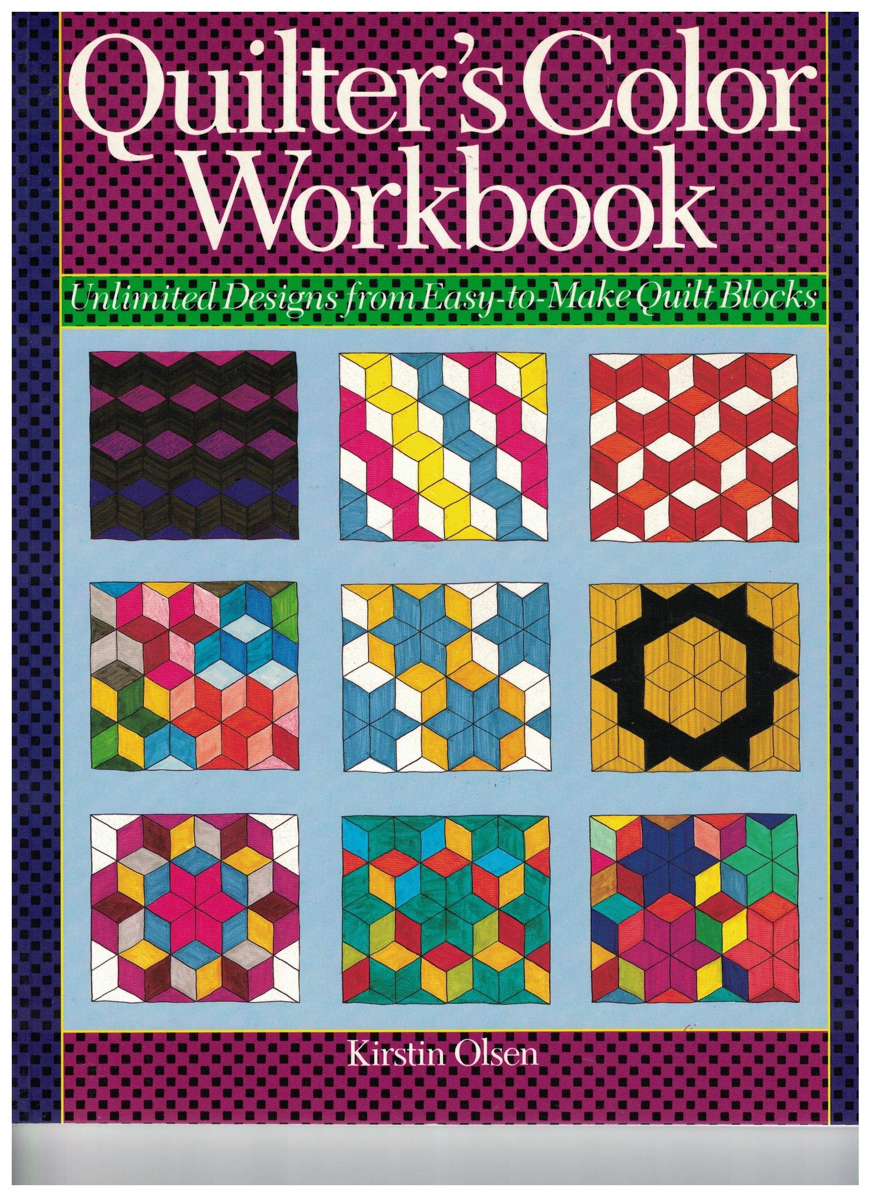 Quilter's Color Workbook: Unlimited Designs from EasyToMake Quilt Blocks,Used