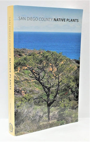 San Diego County Native Plants, 3rd Edition,New