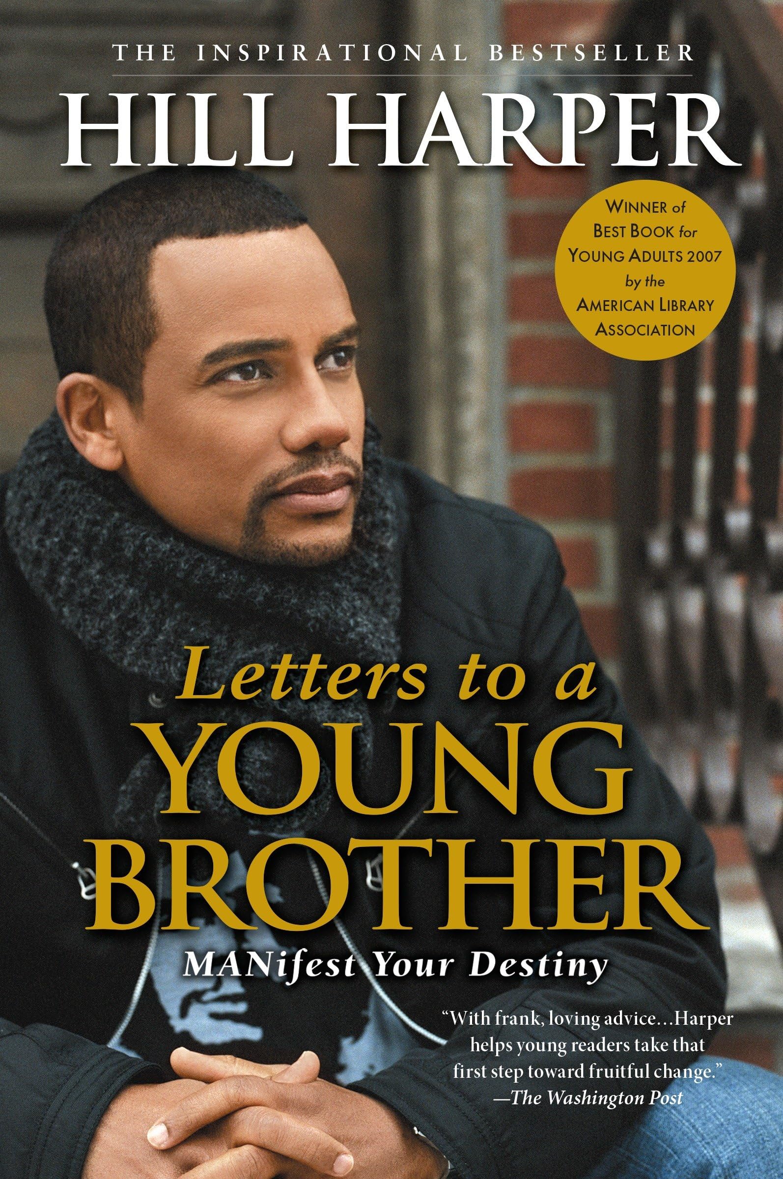 Letters to a Young Brother: Manifest Your Destiny,Used