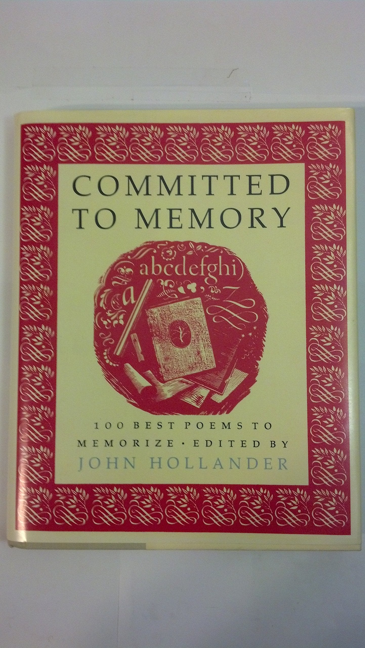 Committed to Memory: 100 Best Poems to Memorize,New