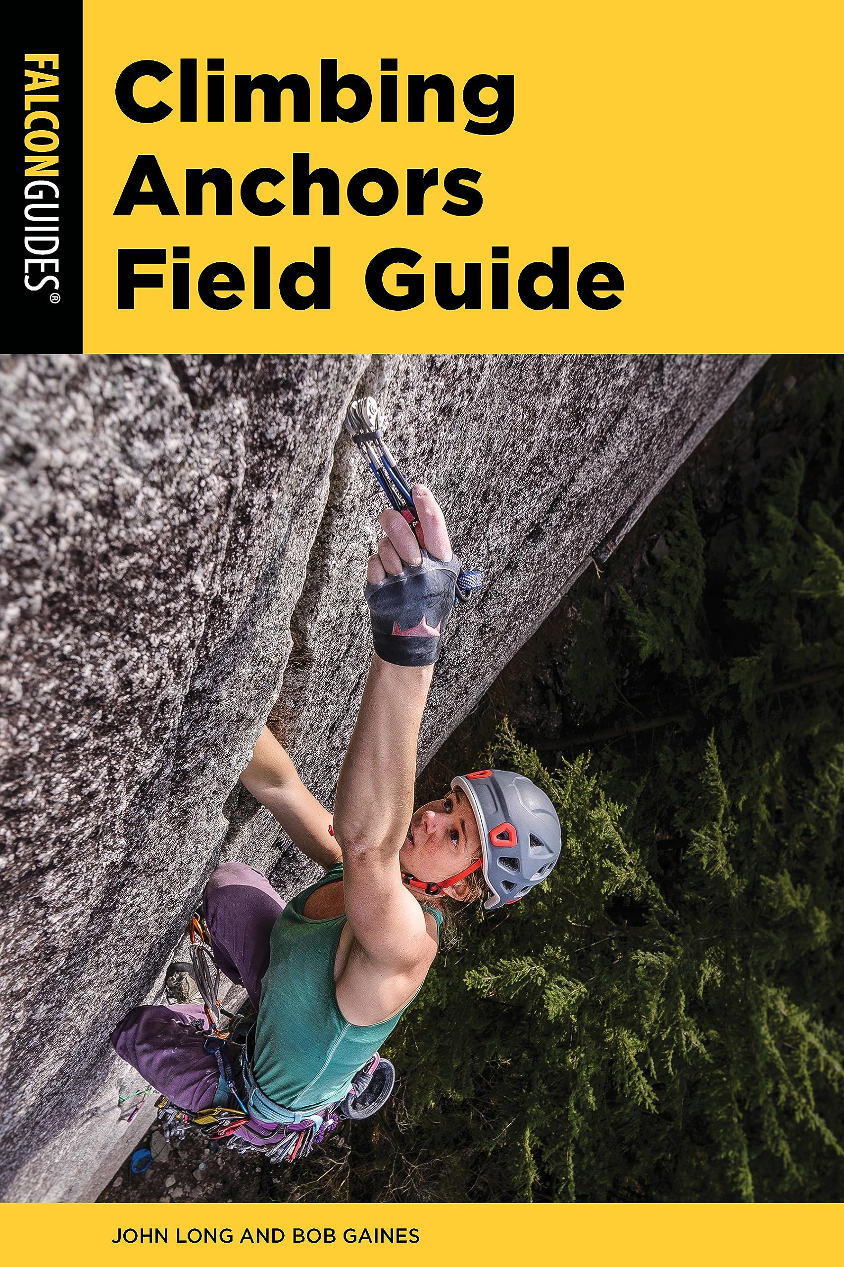 Climbing Anchors Field Guide (Climbing Mountains Series),Used