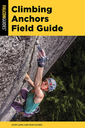Climbing Anchors Field Guide (Climbing Mountains Series),Used