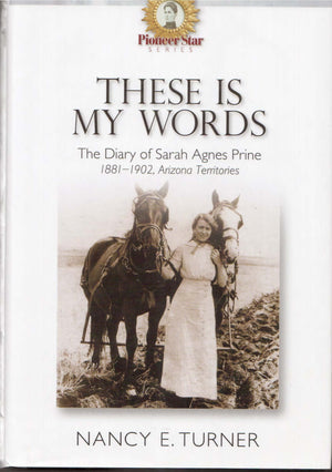 These Is My Words: The Diary of Sarah Agnes Prine, 18811901,Used